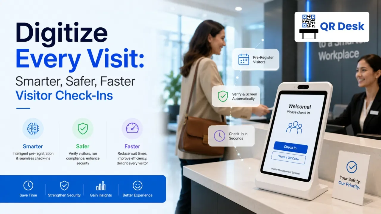 Digitize Every Visit: Smarter, Safer, Faster Visitor Check-Ins